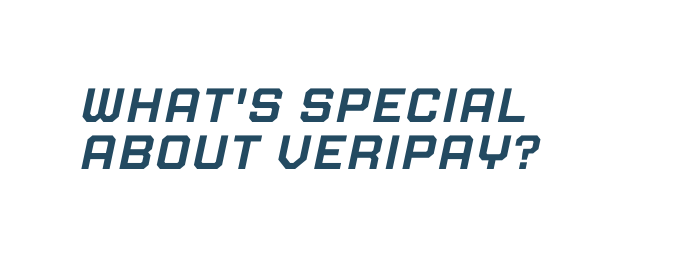 What s special about Veripay